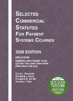 Book Cover for Selected Commercial Statutes for Payment Systems Courses, 2020 Edition by Carol L. Chomsky, Christina L. Kunz, Elizabeth R. Schiltz, Charles J. Tabb
