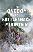 Book Cover for The Kingdom of Rattlesnake Mountain by Karel Hayes