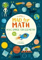 Book Cover for Mad for Math: Make Space for Geometry by Mattia Crivellini