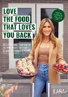 Book Cover for Love the Food That Loves You Back by Ilana Muhlstein