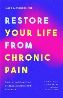 Book Cover for Restore Your Life from Chronic Pain by Mark B Weisberg