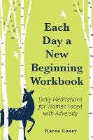 Book Cover for Each Day a New Beginning Workbook by Karen Casey