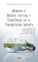 Book Cover for Advances of Machine Learning in Clean Energy and the Transportation Industry by Pandian Vasant