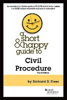 Book Cover for A Short & Happy Guide to Civil Procedure by Richard D. Freer