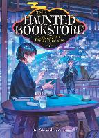 Book Cover for The Haunted Bookstore - Gateway to a Parallel Universe (Light Novel) Vol. 7 by Shinobumaru