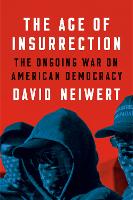 Book Cover for The Age Of Insurrection by David Neiwert