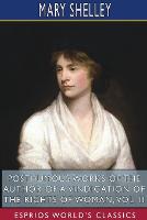 Book Cover for Posthumous Works of the Author of A Vindication of the Rights of Woman, Vol. II (Esprios Classics) by Mary Shelley