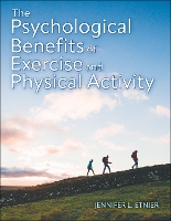 Book Cover for The Psychological Benefits of Exercise and Physical Activity by Jennifer L. Etnier