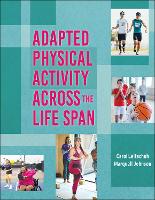 Book Cover for Adapted Physical Activity Across the Life Span by Carol Leitschuh, Marquell Johnson