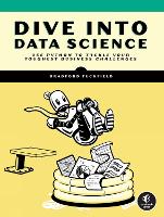 Book Cover for Dive Into Data Science by Bradford Tuckfield