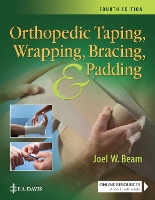 Book Cover for Orthopedic Taping, Wrapping, Bracing, and Padding by Joel W. Beam