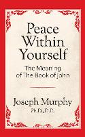 Book Cover for Peace Within Yourself: by Dr. Joseph Murphy