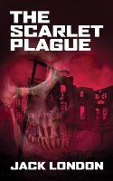 Book Cover for The Scarlet Plague by Jack London