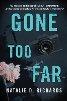 Book Cover for Gone Too Far by Natalie D. Richards