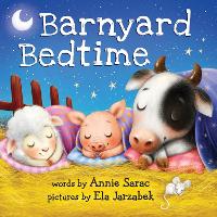 Book Cover for Barnyard Bedtime by Annie Sarac