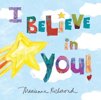 Book Cover for I Believe in You by Marianne Richmond