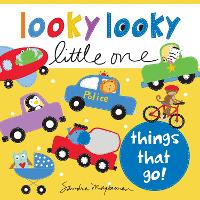 Book Cover for Looky Looky Little One Things That Go by Sandra Magsamen