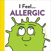 Book Cover for I Feel... Allergic by DJ Corchin