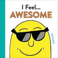 Book Cover for I Feel... Awesome by DJ Corchin