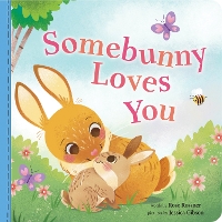 Book Cover for Somebunny Loves You by Rose Rossner