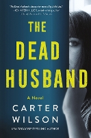 Book Cover for The Dead Husband by Carter Wilson