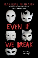 Book Cover for Even If We Break by Marieke Nijkamp