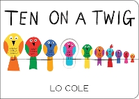 Book Cover for Ten on a Twig by Lo Cole