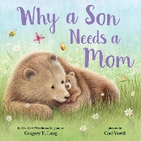Book Cover for Why a Son Needs a Mom by Gregory Lang, Susanna Leonard Hill
