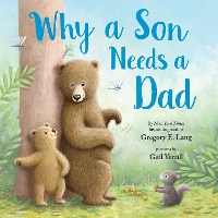 Book Cover for Why a Son Needs a Dad by Gregory Lang, Susanna Leonard Hill