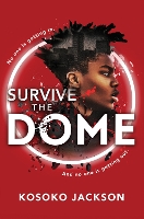 Book Cover for Survive the Dome by Kosoko Jackson