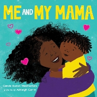 Book Cover for Me and My Mama by Carole Boston Weatherford