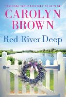 Book Cover for Red River Deep by Carolyn Brown