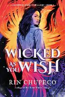 Book Cover for Wicked As You Wish by Rin Chupeco