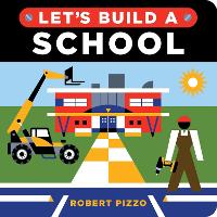 Book Cover for Let's Build a School by Robert Pizzo