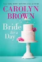 Book Cover for Bride for a Day by Carolyn Brown