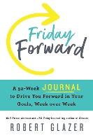 Book Cover for Friday Forward Journal by Robert Glazer