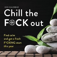 Book Cover for 2023 Chill the F*ck Out Wall Calendar by Sourcebooks