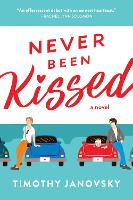 Book Cover for Never Been Kissed by Timothy Janovsky
