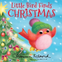 Book Cover for Little Bird Finds Christmas by Marianne Richmond