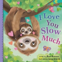 Book Cover for I Love You Slow Much by Rose Rossner