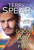 Book Cover for A Good Wolf Is Hard to Find by Terry Spear