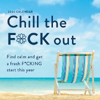 Book Cover for 2024 Chill the F*ck Out Wall Calendar by Sourcebooks