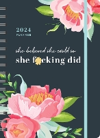 Book Cover for 2024 She Believed She Could So She F*cking Did Planner by Sourcebooks