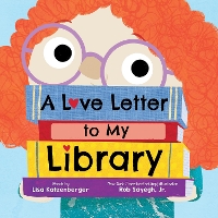 Book Cover for A Love Letter to My Library by Lisa Katzenberger