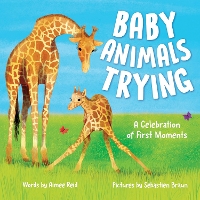 Book Cover for Baby Animals Trying by Aimee Reid