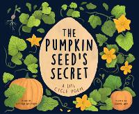 Book Cover for The Pumpkin Seed's Secret by Hannah Rodgers Barnaby