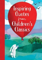Book Cover for Inspiring Quotes from Children's Classics by Annie Sarac