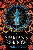 Book Cover for A Spartan's Sorrow by Hannah Lynn