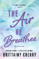 Book Cover for The Air He Breathes by Brittainy Cherry