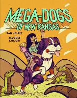 Book Cover for Mega-Dogs of New Kansas by Dan Jolley